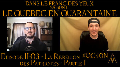 DLFDYII-03 - La Rébellion des Patriotes - Partie I | Le Québec en Quarantaine