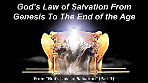 3/4/23 God’s Law of Salvation From Genesis To The End of the Age