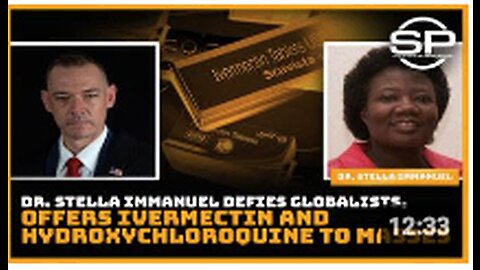 Dr. Stella Immanuel Defies Globalists, Offers Ivermectin and Hydroxychloroquine to Masses