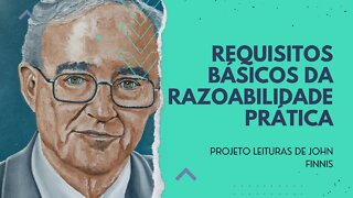 Capítulo 5.1: O bem da razoabilidade prática estrutura a nossa busca dos bens