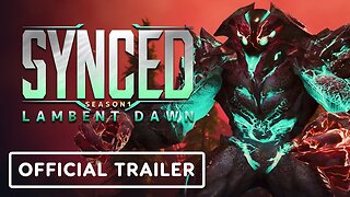 Synced - Official Season 1: Lambent Dawn Trailer