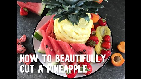 How to cut Pineapple (beautifully!)