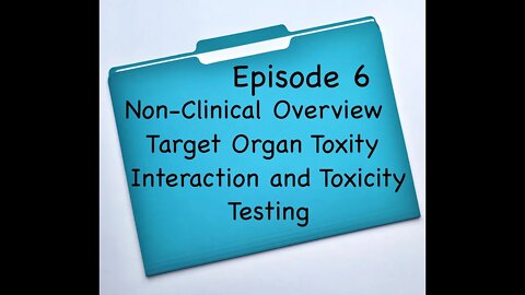 Pfizer Data Released - Episode 6 - Court Ordered - Non-Clinical Overview - Target Organ Toxicity