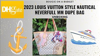DHgate Bag Haul - Louis Vuitton Style 2023 Nautical Damier Azure Neverfull MM Dupe Bag Unboxing