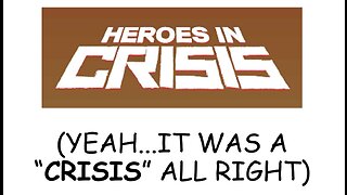 The Crisis That Was "Heroes in Crisis"