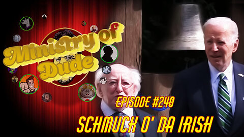 Schmuck O' Da Irish | Ministry of Dude #240