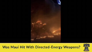 Was Maui Hit With Directed-Energy Weapons?