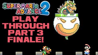 🎮👾🕹 Super Mario Advance 2 - Part 3 Finale! - Game Boy Advance Playthrough 🕹👾🎮 😎Benjamillion