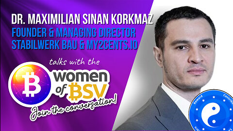 Dr Maximilian Sinan Korkmaz - Stabilwerk Bau and My2Cents - Conversation #34 with the Women of BSV