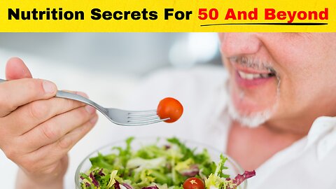 Nutrition For 50 And Beyond