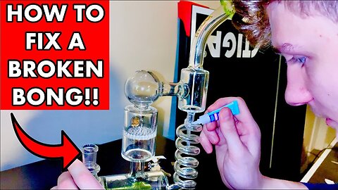 How to Fix a Broken Glass Bong or Dab Rig