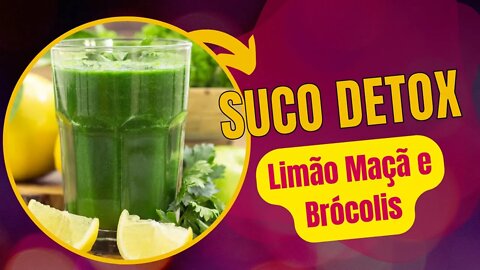 SUCO DETOX PARA EMAGRECER E DESINCHAR com Limão, Maçã e Brócolis. [FÁCIL] Vídeo teste.