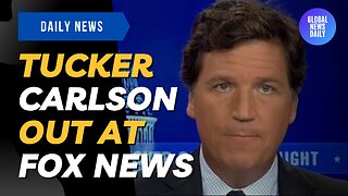 Tucker Carlson Out at Fox News