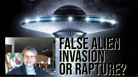 Will they call the Rapture a False Alien Invasion?