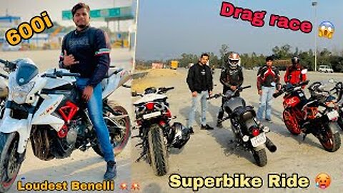 Benelli 600i vs 300 TnT Drag Race 😱😱/ Riding Benelli 600 for First time / Loudest Bikes / LUXRIDER