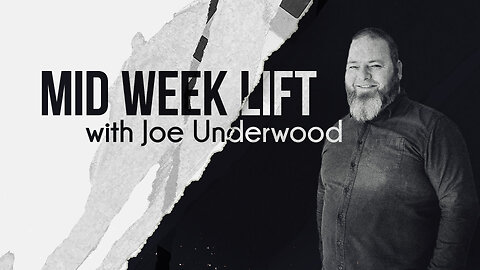 Mid Week Lift | Joe Underwood