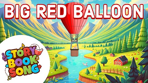 Big Red Balloon | Nursery Rhymes & Kids Songs | Storybooksong