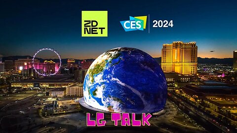 LG CES 2024 Talk