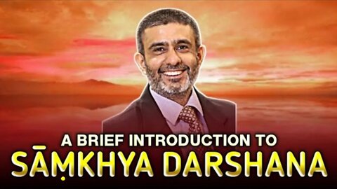 A Brief Introduction to Sāṃkhya Darshana