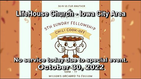 LifeHouse 103022 – Andy Alexander – ANNOUNCEMENT! - NO LifeHouse church service on October 30, 2022.