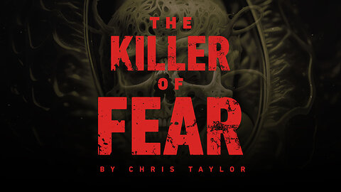 The Killer of Fear