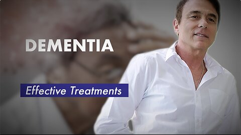Dementia Effective Treatments