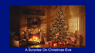 2023-12.1 Christmas Eve Surprise