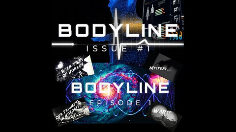 BODYLINE - Issue #1, Episode #1, Webisode Trailer