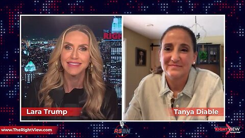The Right View with Lara Trump & Tanya Diable 6/29/23