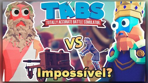 A campanha impossivel! Totally Accurate Battle Simulator - TABS Gameplay PT-BR