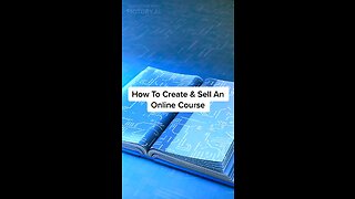 How To Create & Sell An Online Course