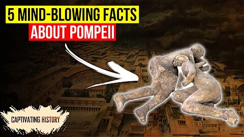 Five Mind-blowing Facts About Pompeii