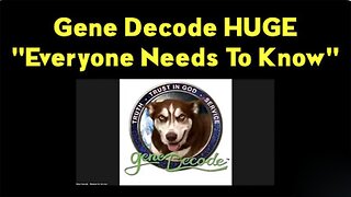 Gene Decode HUGE Intel 8/21/23: "Everyone Needs To Know"