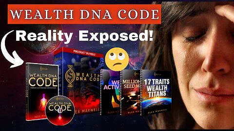 Alex Maxwell Wealth DNA CODE ⚠️ATTENTION!⚠️ Wealth DNA CODE Review - Wealth DNA Code Comments 😮