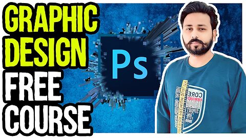 Free Graphic Designing Course for Beginners | Adobe Photoshop