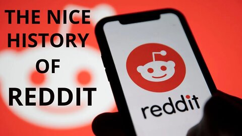 The Nice History Of Reddit