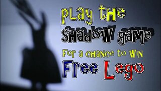 Win free Lego in our fun 'Shadow Game'!