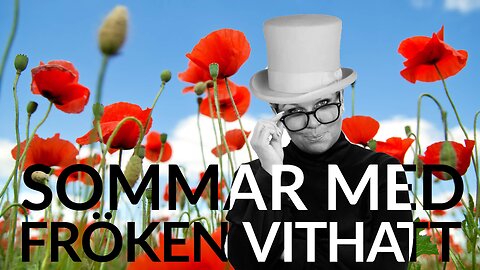 Live - Sommar med fröken vithatt 25 aug - Ny världsordning II