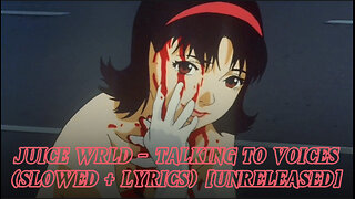 Juice WRLD - Talking To Voices (Slowed + Lyrics) [Unreleased]