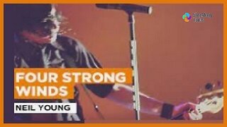 Neil Young - "Four Strong Winds" with Lyrics