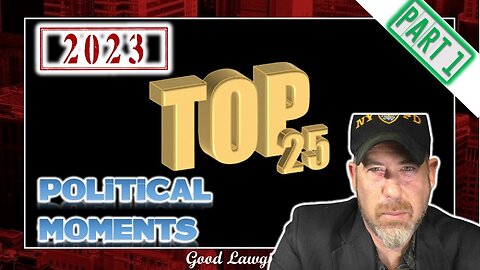 The Following Program: TOP 25 Political Moments of 2023 (Part 1)