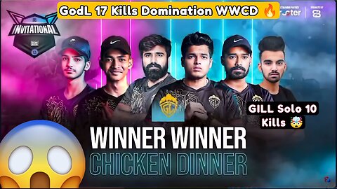 GodL 17 Kills Domination WWCD 🔥 GiLL Solo 10 Kills 🤯