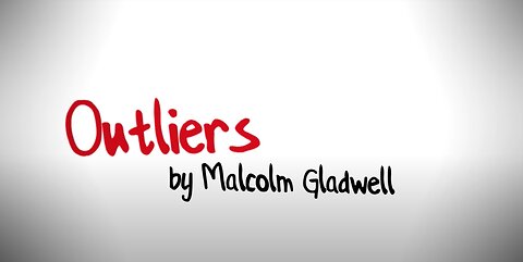 Outliers by Malcolm Gladwell - Animation