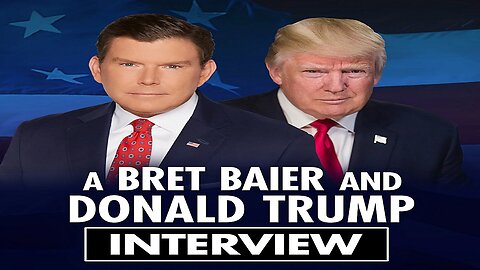 Bret Baier aka Chris Wallace Interview with President Donald Trump