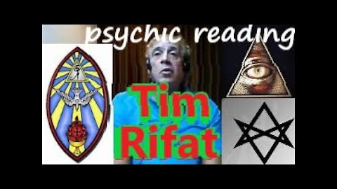 Tim Rifat Psychic Reading Illuminati Magic Secrets