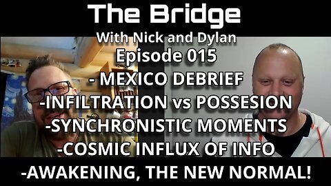 The Bridge With Nick and Dylan Episode 015
