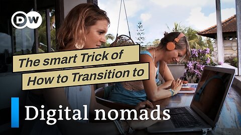 The smart Trick of How to Transition to the Digital Nomad Lifestyle That Nobody is Talking Abou...