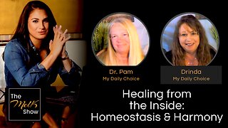 Mel K w/ Dr. Pam & Drinda | Healing from the Inside: Homeostasis & Harmony | 4-19-24