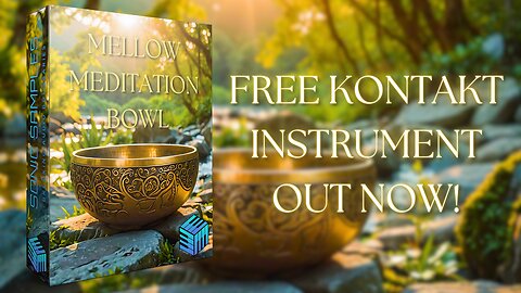 Introducing the Mellow Meditation Bowl Kontakt Instrument: Enchanting Tones to Get Lost in