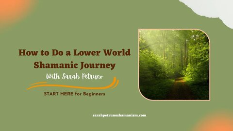 How to Do a Lower World Shamanic Journey START HERE for Beginners